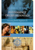 Po fundamencie ćwiczeń duchowych
