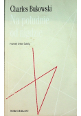Na południe od nigdzie