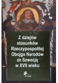 Z dziejów stosunków Rzeczypospolitej Obojga Narodów ze Szwecją w XVII wieku
