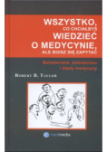 Wszystko co chciałbyś wiedzieć o medycynie ale boisz się zapytać