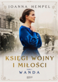 Księgi wojny i miłości Tom 1 Wanda