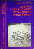 Zabawy i gry ruchowe w zajęciach sportowych