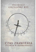 Czas Zbawienia Liturgia w codzienności
