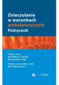 Znieczulanie w warunkach ambulatoryjnych Podręcznik