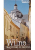 Wilno. Spacerkiem po mieście