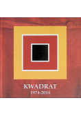 Kwadrat 1974 - 2014