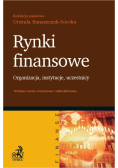 Rynki finansowe. Organizacja, instytucje, uczestnicy
