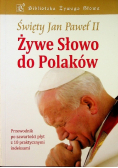 Święty Jan Paweł II  Żywe Słowo do Polaków
