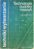 Technologia budowy maszyn