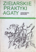 Zielarskie praktyki Agaty