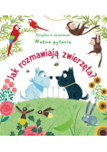 Jak rozmawiają zwierzęta? Książka z okienkami