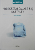 Przekształcające się kształty topologia