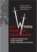 Kto wygrał bitwę pod Grunwaldem?