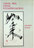 Umysł zen umysł początkującego