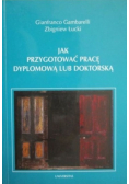 Jak przygotować pracę dyplomową lub doktorską