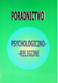 Poradnictwo psychologiczno- religijne