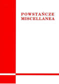 Powstańcze miscellanea