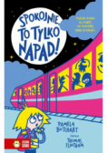 Spokojnie, to tylko napad!. Szkolne szaleństwa