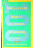 One hundred Useful Exercises in English
