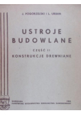 Ustroje budowlane, Część II