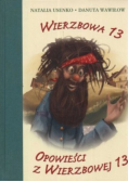Wierzbowa 13 Opowieść o wierzbowej 13