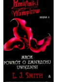 Pamiętniki wampirów Księga 2 Mrok Powrót o zmierzchu Uwięzieni