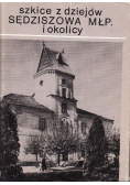 Szkice z dziejów Sędziszowa MŁP i okolicy