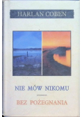 Nie mów nikomu Bez pożegnania