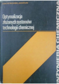 Optymalizacja złożonych systemów technologii chemicznej