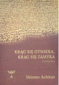 Krąg się otwiera, krąg się zamyka. Historia życia