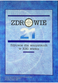 Zdrowie dla wszystkich w XXI wieku