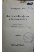 O miłowaniu Pana Jezusa w życiu codziennym 1919 r.