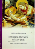 Rozważania liturgiczne na każdy dzień Adwent i okres Bożego Narodzenia