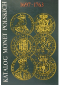Katalog monet polskich 1697 - 1763