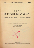 Trzy poetyki klasyczne Arystoteles Horacy Pseudo Longinos