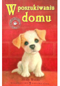 Zaopiekuj się mną W poszukiwaniu domu