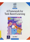 A Framework for Task - Based Learning