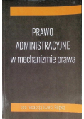 Prawo administracyjne w mechanizmie prawa