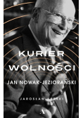 Kurier wolności. Jan Nowak-Jeziorański