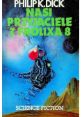 Nasi przyjaciele z Frolixa 8