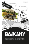 Bałkany zebrane z asfaltu