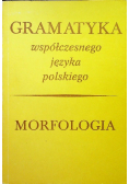 Gramatyka współczesnego języka polskiego Morfologia