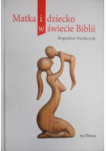 Matka i dziecko w świecie Biblii
