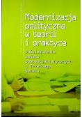 Modernizacja polityczna w teorii i praktyce Doświadczenia państw postsocjalistycznych i Trzeciego Świata