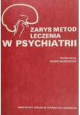 Zarys metod leczenia w psychiatrii
