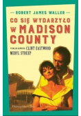 Co się wydarzyło w Madison County
