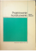 Projektowanie i konstruowanie