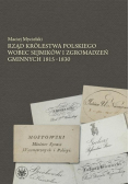 Rząd Królestwa Polskiego wobec sejmików i zgromadzeń gminnych 1815  - 1830