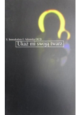 Ukaż mi swoją twarz