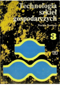 Technologia szkieł gospodarczych Tom 3